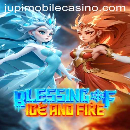 Blessing of Ice and Fire: A Riveting Gaming Experience