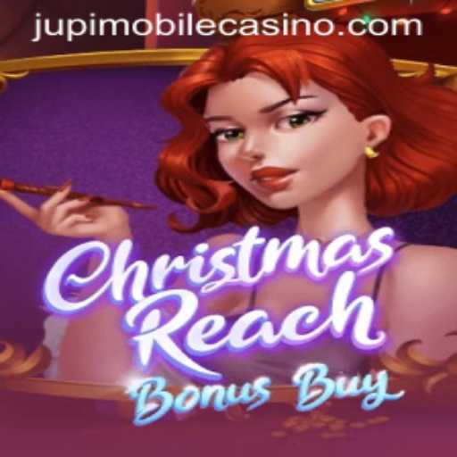 Discover the Enchantment of ChristmasReachBonusBuy: A Spotlight on Jupi Casino's Latest Gem