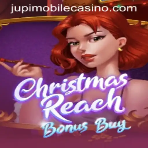 Discover the Enchantment of ChristmasReachBonusBuy: A Spotlight on Jupi Casino's Latest Gem