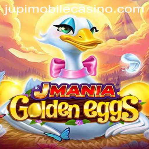 Exploring JManiaGoldenEggs: A New Sensation in Jupi Casino