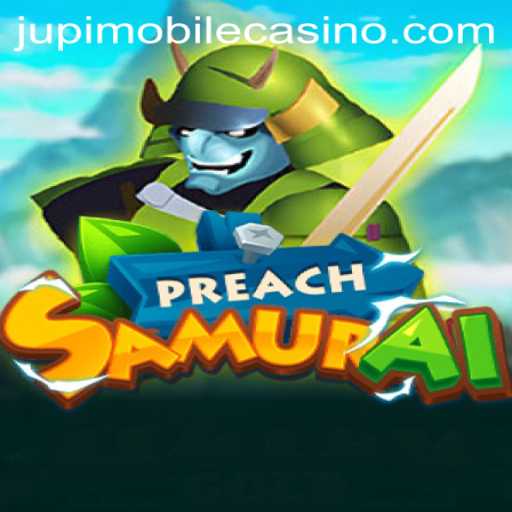 Unveiling PreachSamurai: A Journey Through Ancient Wisdom and Modern Gambles