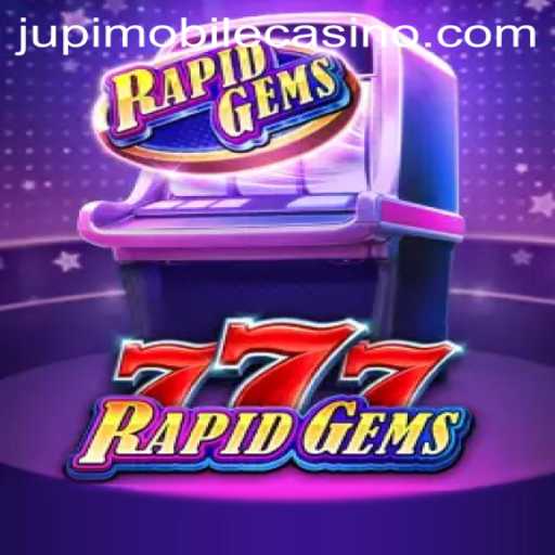 Exploring the Exciting World of RapidGems777 at Jupi Casino