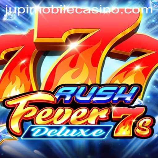 Experience the Thrills of RushFever7sDeluxe at Jupi Casino